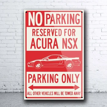 Acura Nsx 1990 Зарезервированная Паркинг Са Само Знак Ретро Метален Твърд Знак Ретро Лидице Знак Знак Стенен Арт Декор Плакат
